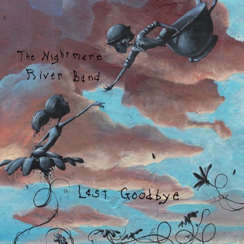 Nightmare River Band/Last Goodbye